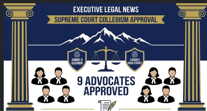 Supreme Court Collegium Approves Nine Advocates as Judges for Jammu &amp; Kashmir and Ladakh High Court